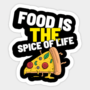 Food Is The Spice Of Life Foodie Sticker